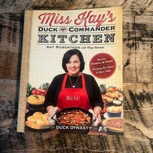2013 Miss Kay's Duck Commander Kitchen Cookbook Kay Robertson Duck Dynasty HC